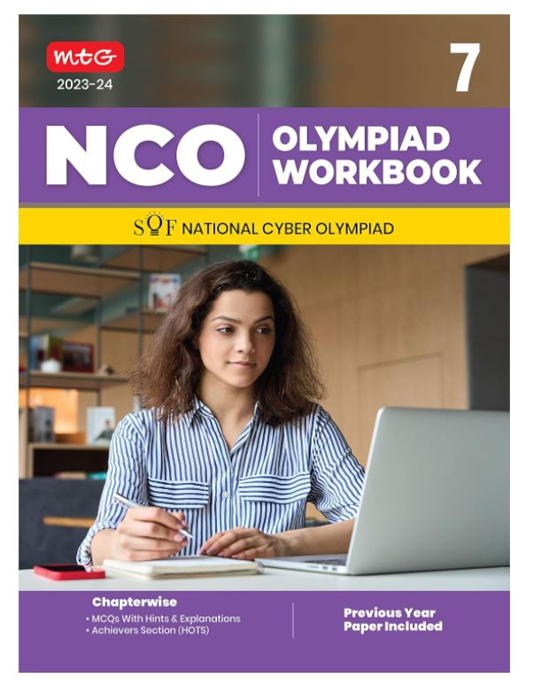 MTG National Cyber Olympiad (NCO) Workbook for Class 7 - Quick Recap, MCQs, Previous Years Solved Paper and Achievers Section - SOF NCO Olympiad Preparation Books For 2023-2024 Exam